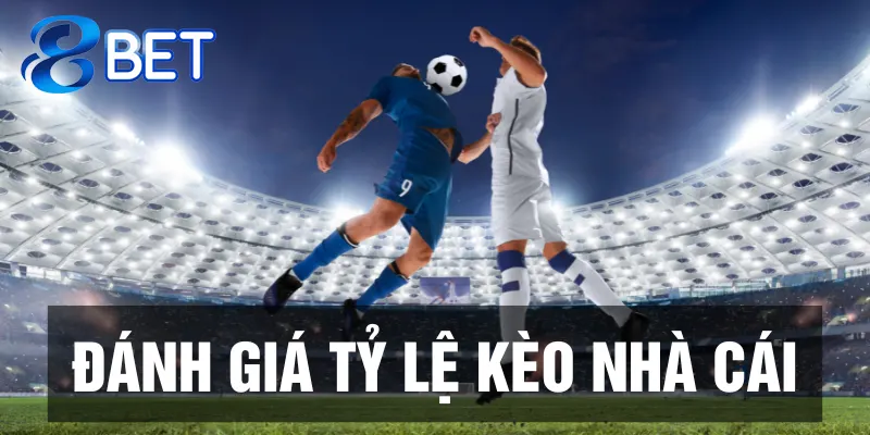 Kèo nhà cái 88Bet tỷ lệ cược cao